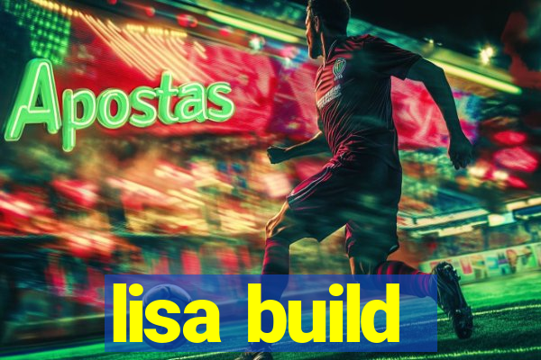 lisa build